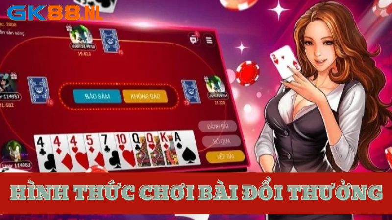 2 hình thức tham gia game bài GK88 đổi thưởng phổ biến