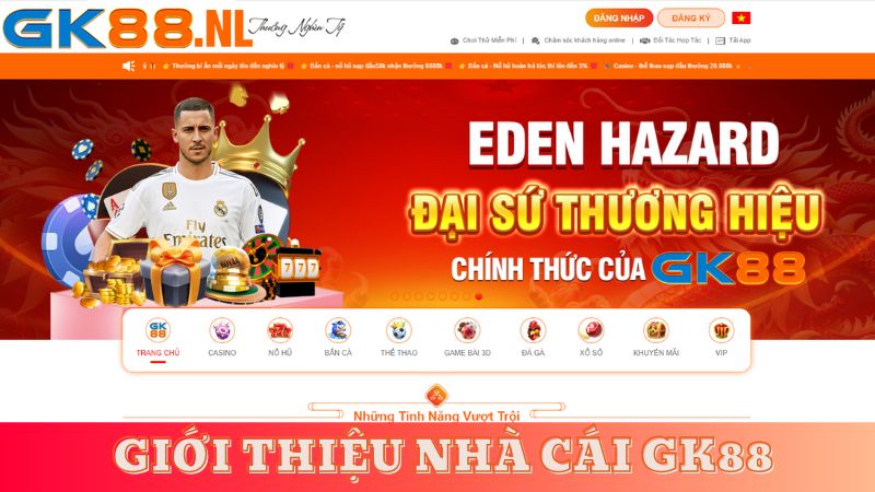 GK88 sở hữu top 3 sảnh game chất lượng, thưởng xanh chín